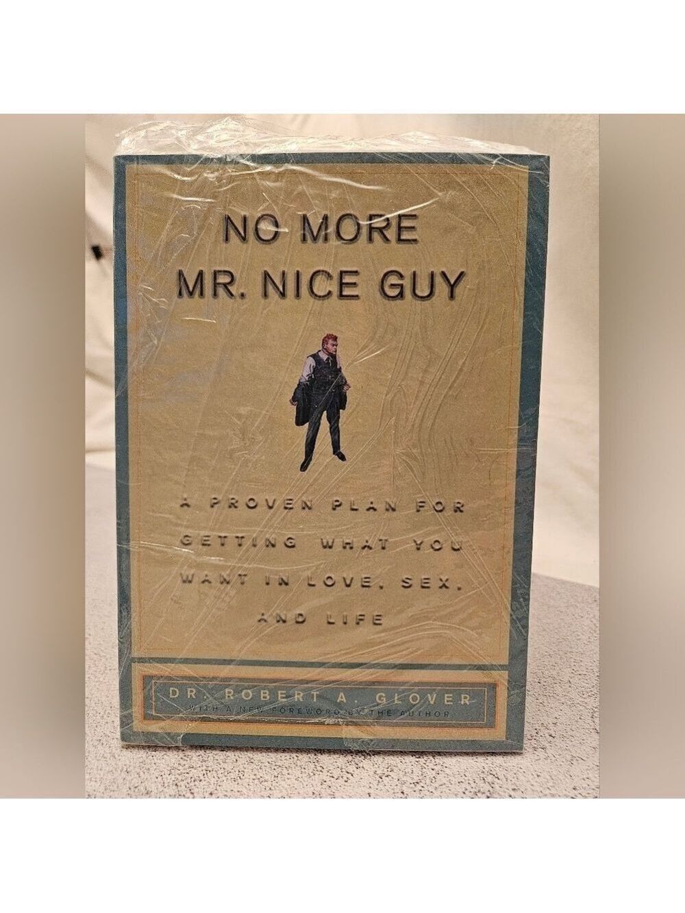 No More Mr. Nice Guy Book By Dr. Robert A. Glover, Brand New, Sealed